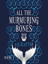 Cover image for All the Murmuring Bones